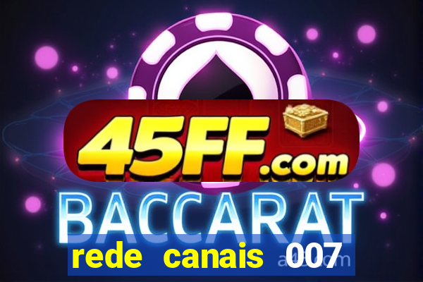 rede canais 007 cassino royale